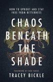Chaos Beneath The Shade (eBook, ePUB)