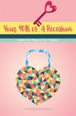 Your 401K vs. A Recession: Unlock Your Money & Your Freedom (Financial Freedom, #3) (eBook, ePUB)