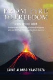 From Fire To Freedom: A Rescripted Edition (eBook, ePUB)