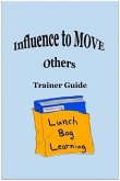 Influence to MOVE Others Trainer Guide (eBook, ePUB)