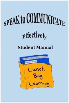 SPEAK to Communicate Effectively Student Manual (eBook, ePUB)