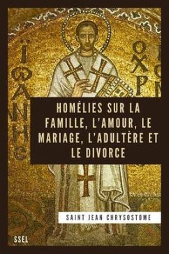 Cover Homélies sur la Famille, l'Amour, le Mariage, l'Adultère et le Divorce (eBook, ePUB)