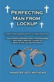 Perfecting Man From Lockup (eBook, ePUB)