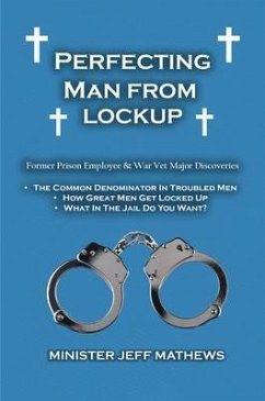 Perfecting Man From Lockup (eBook, ePUB) - Mathews, Minister Jeff