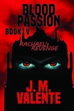 Blood Passion Book V (eBook, ePUB) - Valente, J. M.