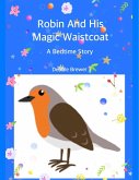 Robin And His Magic Waistcoat (eBook, ePUB)