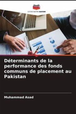 Déterminants de la performance des fonds communs de placement au Pakistan - Asad, Muhammad