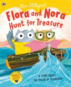 Flora and Nora Hunt for Treasure - Hillyard, Kim