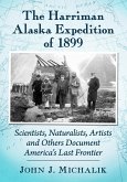 The Harriman Alaska Expedition of 1899