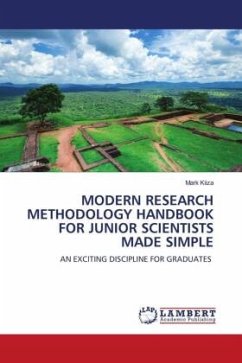 MODERN RESEARCH METHODOLOGY HANDBOOK FOR JUNIOR SCIENTISTS MADE SIMPLE - KIIZA, Mark