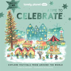 Lonely Planet Kids A Time to Celebrate - Lonely Planet Kids; Baker, Kate