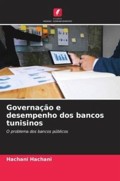 Governação e desempenho dos bancos tunisinos - Hachani, Hachani