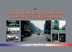Dockland, Smokestacks and Slums - Greenwood, Cedric