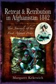 Retreat and Retribution in Afghanistan, 1842: Two Journals of the First Afghan War