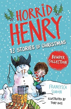 Horrid Henry: 12 Stories of Christmas - Simon, Francesca