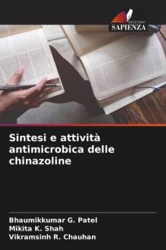 Sintesi e attività antimicrobica delle chinazoline - Patel, Bhaumikkumar G.;Shah, Mikita K.;Chauhan, Vikramsinh R.