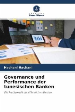 Governance und Performance der tunesischen Banken - Hachani, Hachani