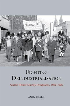 Fighting Deindustrialisation - Clark, Andy