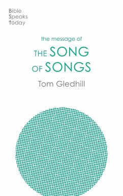 The Message of the Song of Songs - Gledhill, Tom (Author)