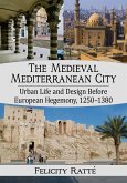 The Medieval Mediterranean City