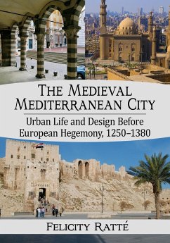 The Medieval Mediterranean City - Ratté, Felicity