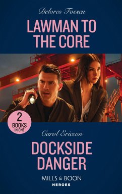 Lawman To The Core / Dockside Danger - Fossen, Delores; Ericson, Carol