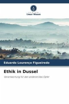 Ethik in Dussel - Figueiredo, Eduardo Lourenço