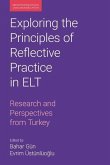 Exploring the Principles of Reflective Practice in ELT