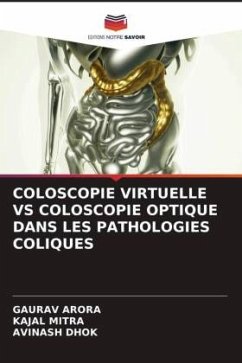 Cover COLOSCOPIE VIRTUELLE VS COLOSCOPIE OPTIQUE DANS LES PATHOLOGIES COLIQUES