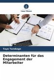 Determinanten für das Engagement der Mitarbeiter