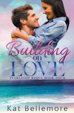 Building on Love - Bellemore, Kat