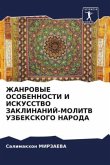 ZhANROVYE OSOBENNOSTI I ISKUSSTVO ZAKLINANIJ-MOLITV UZBEKSKOGO NARODA