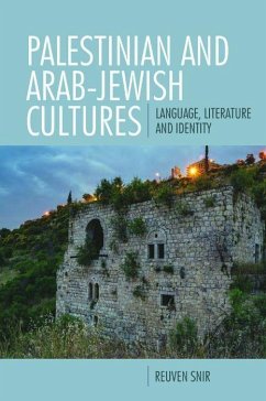 Palestinian and Arab-Jewish Cultures - Snir, Reuven