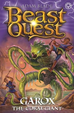 Beast Quest: Garox the Coral Giant - Blade, Adam