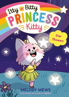 Itty Bitty Princess Kitty: Star Showers - Mews, Melody
