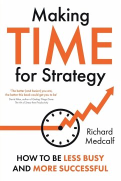 Making TIME for Strategy - Medcalf, Richard