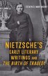 Nietzsche's Early Literary Writings and... - Bild 1