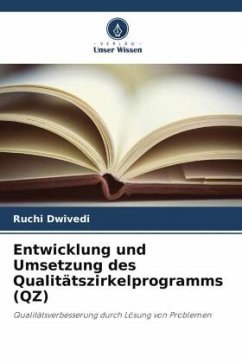 Entwicklung und Umsetzung des Qualitätszirkelprogramms (QZ) - Dwivedi, Ruchi