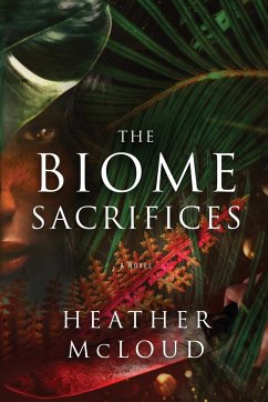 The Biome Sacrifices - McLoud, Heather