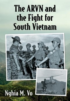The ARVN and the Fight for South Vietnam - Vo, Nghia M.