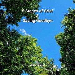 Cover 5 Stages of Grief & Saying Goodbye (The Perfect Love in my not so Perfect Life, #2) (eBook, ePUB)