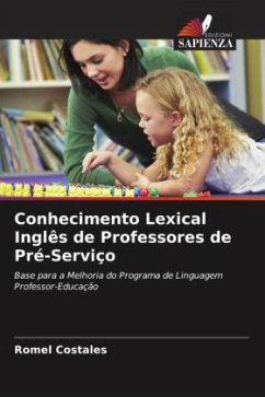 Conhecimento Lexical Inglês de Professores de Pré-Serviço - Costales, Romel