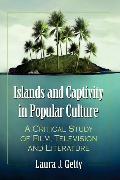 Islands and Captivity in Popular Culture - Getty, Laura J.