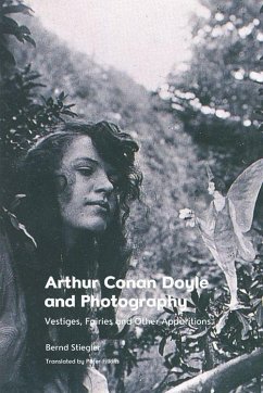 Arthur Conan Doyle and Photography - Stiegler, Bernd
