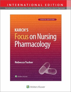 Karch's Focus on Nursing Pharmacology - Tucker, Rebecca