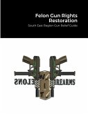 Felon Gun Rights Restoration