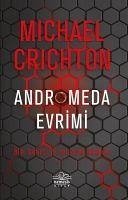 Andromeda Evrimi - Crichton, Michael; H. Wilson, Daniel