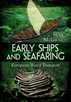 Early Ships and Seafaring - McGrail, Sean