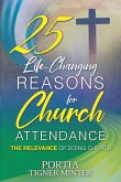 25 Life-Changing Reasons for Church Attendance (eBook, ePUB)