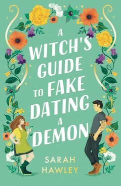 A Witch's Guide to Fake Dating a Demon (eBook, ePUB) - Hawley, Sarah